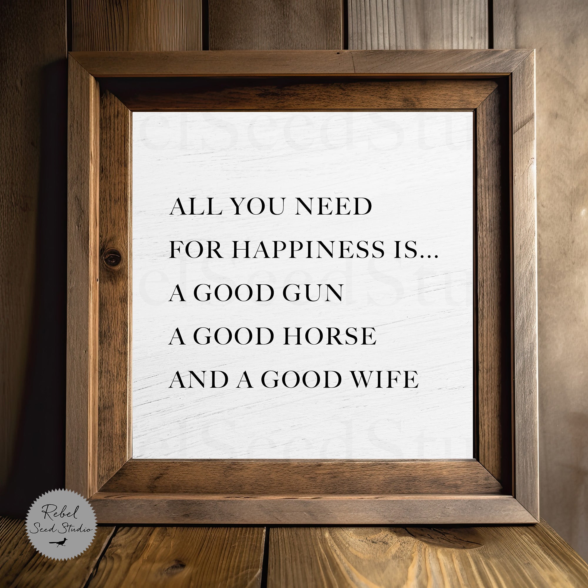 Daniel Boone Quote - All You Need For Happiness Is a Good Gun, a Good Horse & A Good Wife (Art Print)