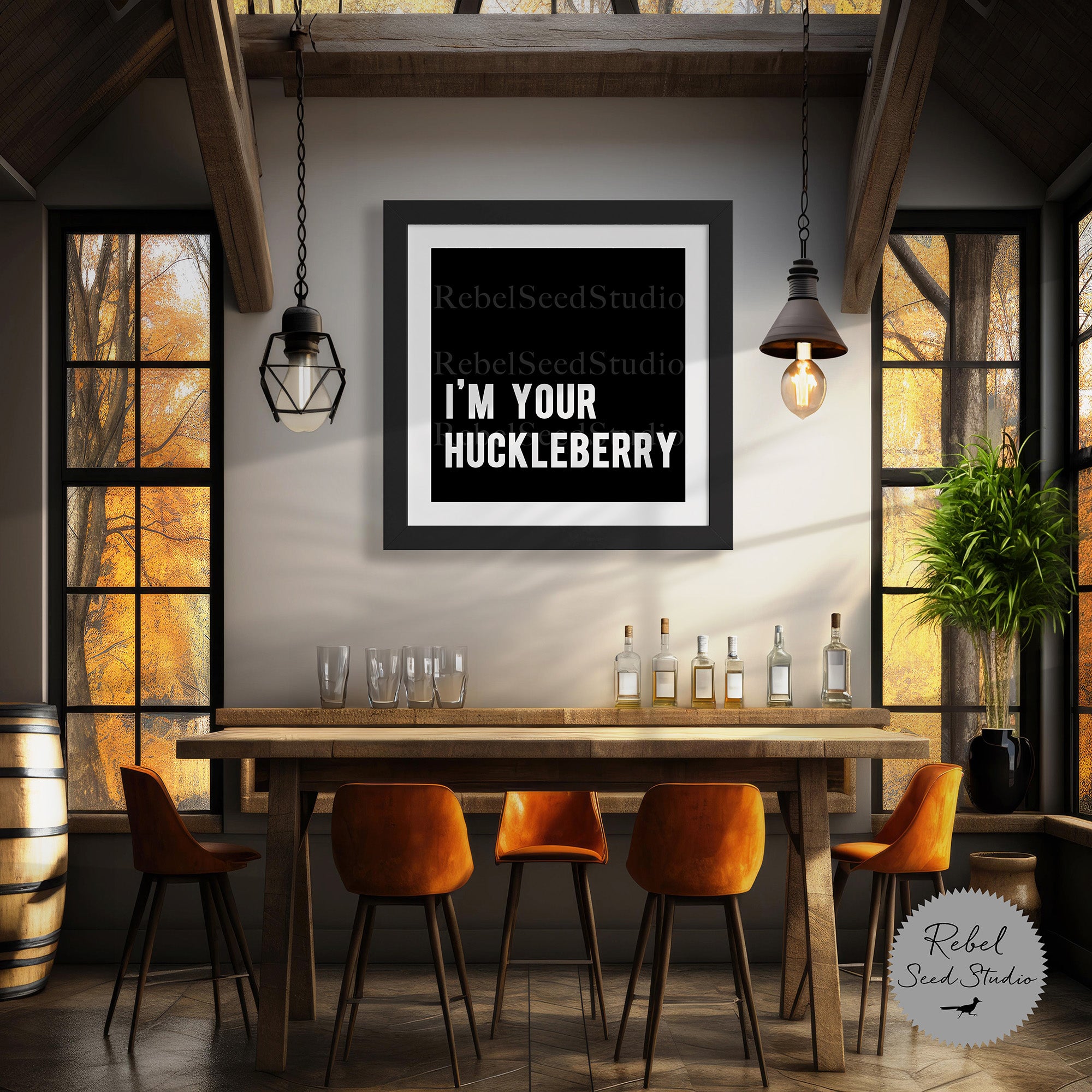 I'm Your Huckleberry (Art Print)