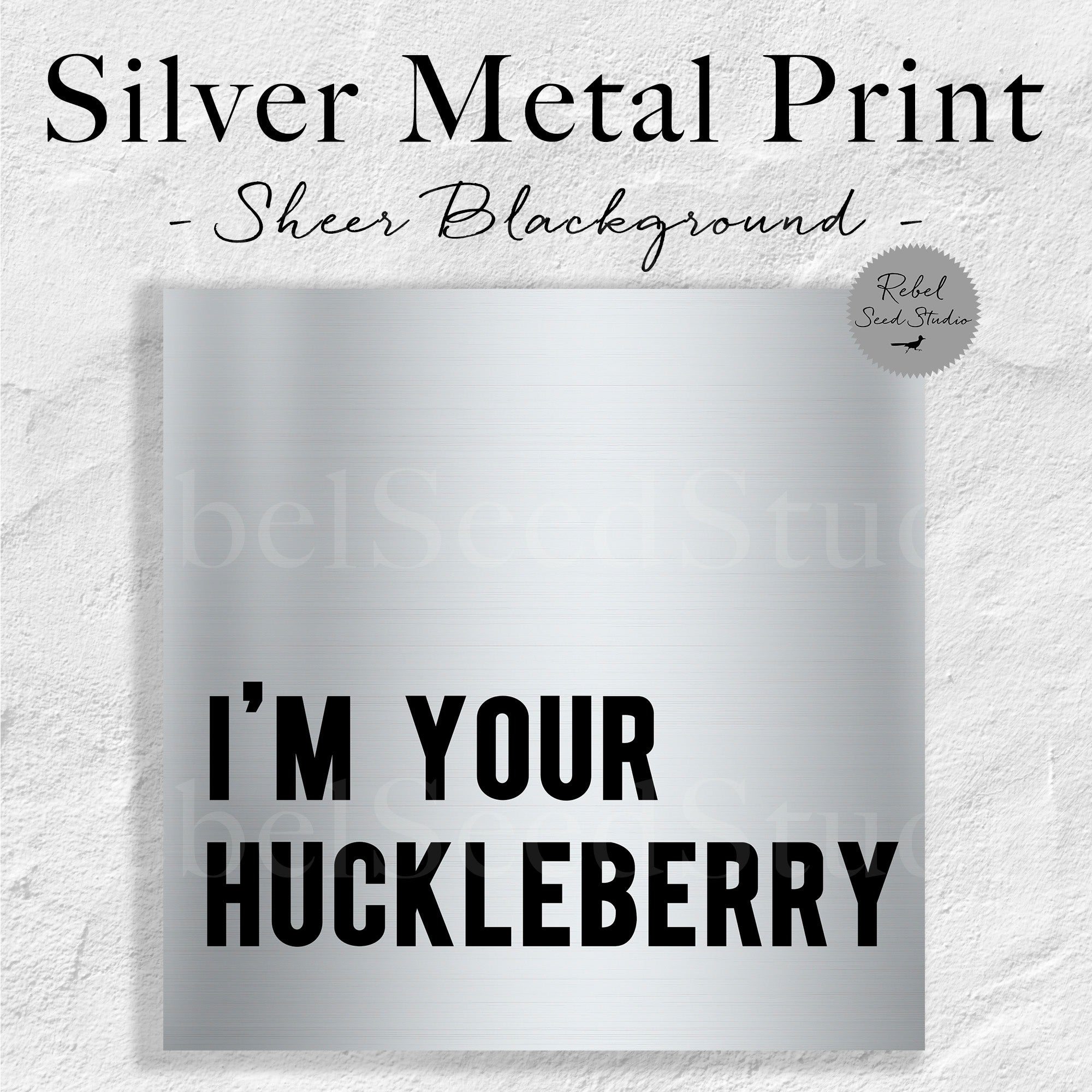 I'm Your Huckleberry (Art Print)