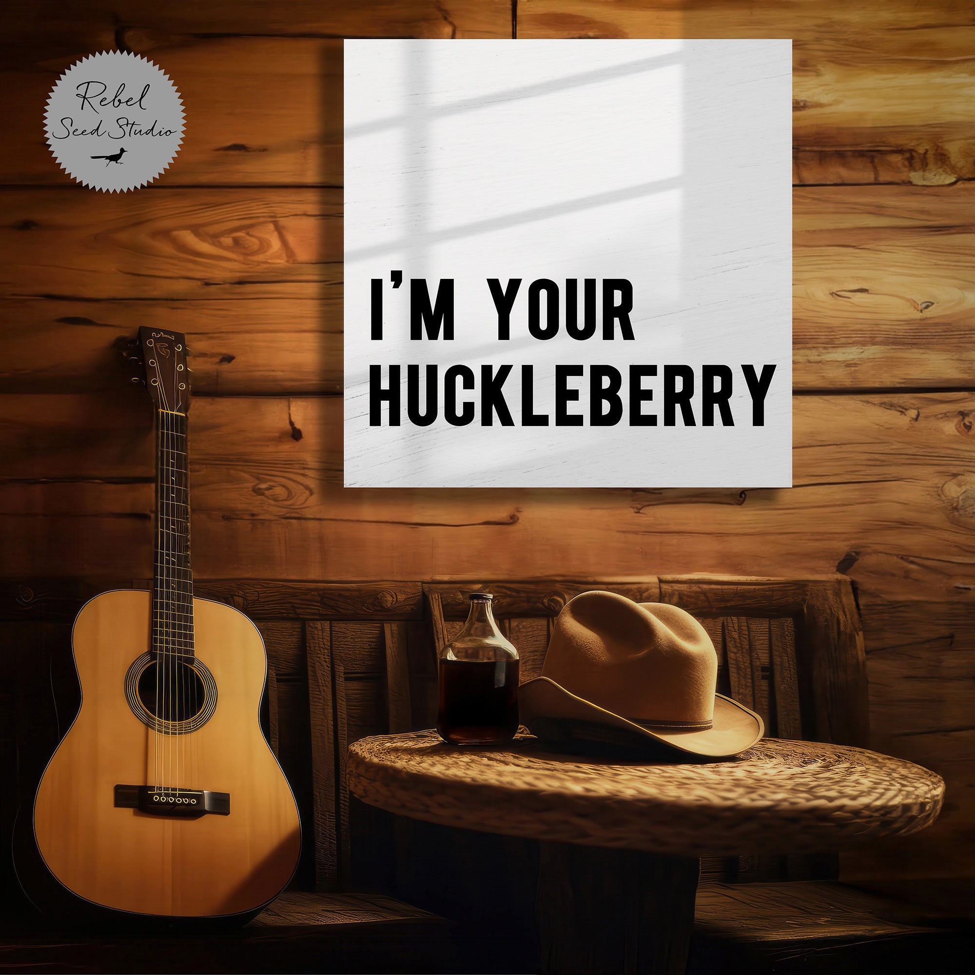 I'm Your Huckleberry (Art Print)