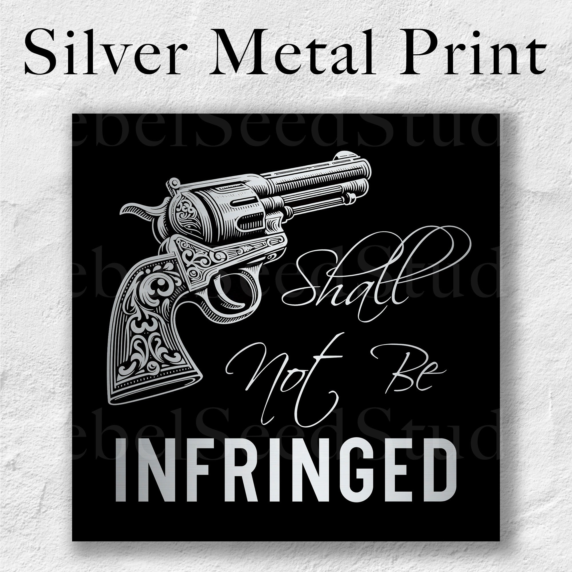 Shall Not Be Infringed (Art Print)