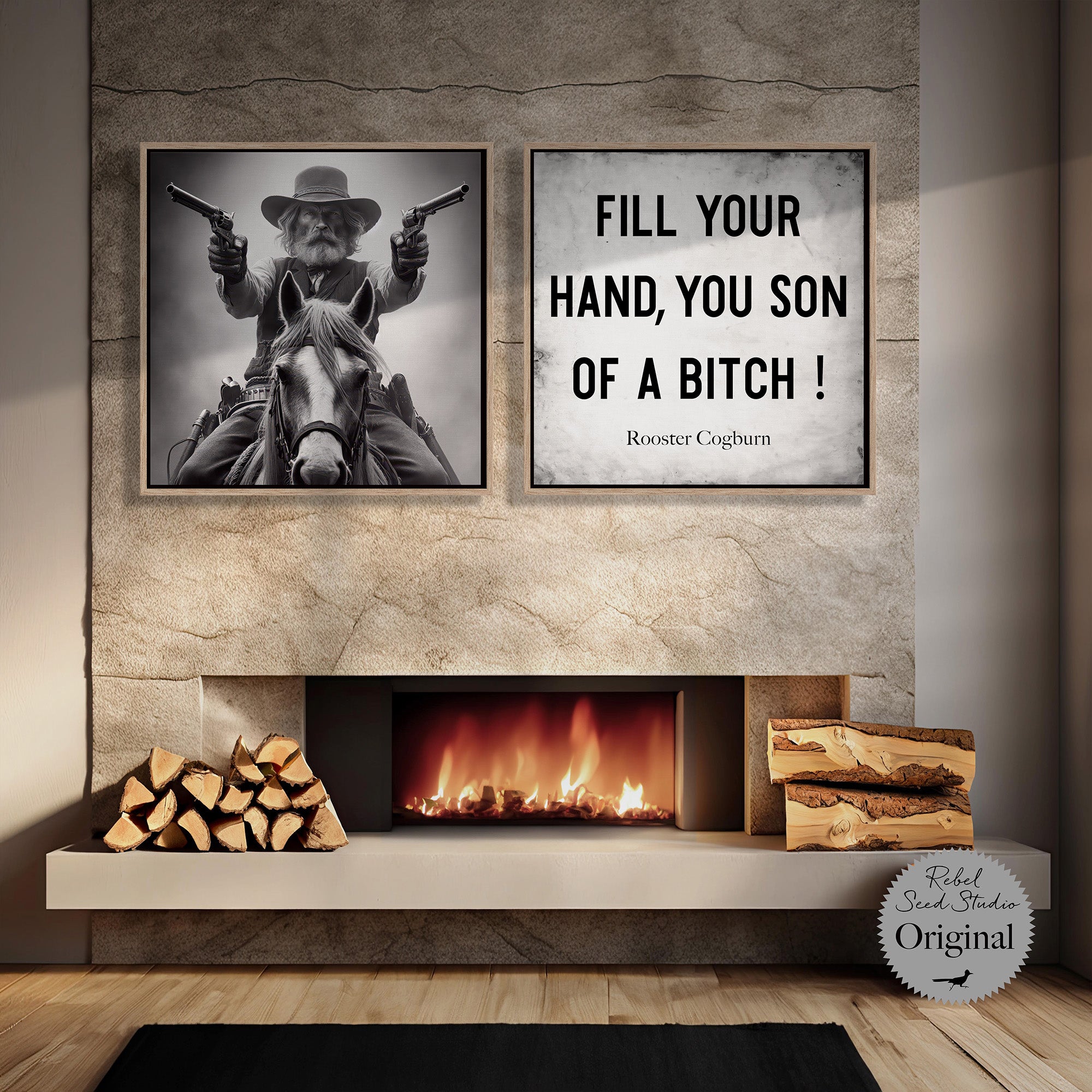 True Grit Gunslinger | Rooster Cogburn Quote: Fill Your Hand, You Son of a Bitch! (Art Print Bundle)